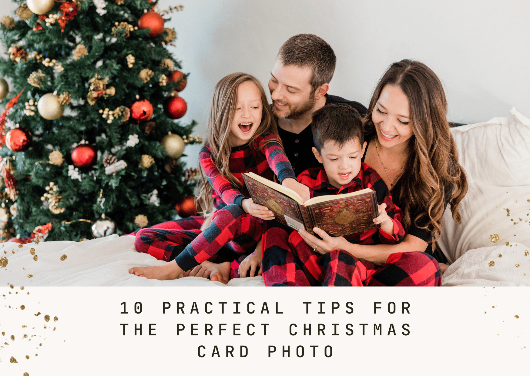 10 Practical Tips For The Perfect Christmas Card Photo
