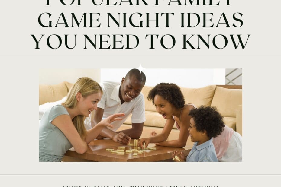 Popular Family Game Night Ideas You Need To Know