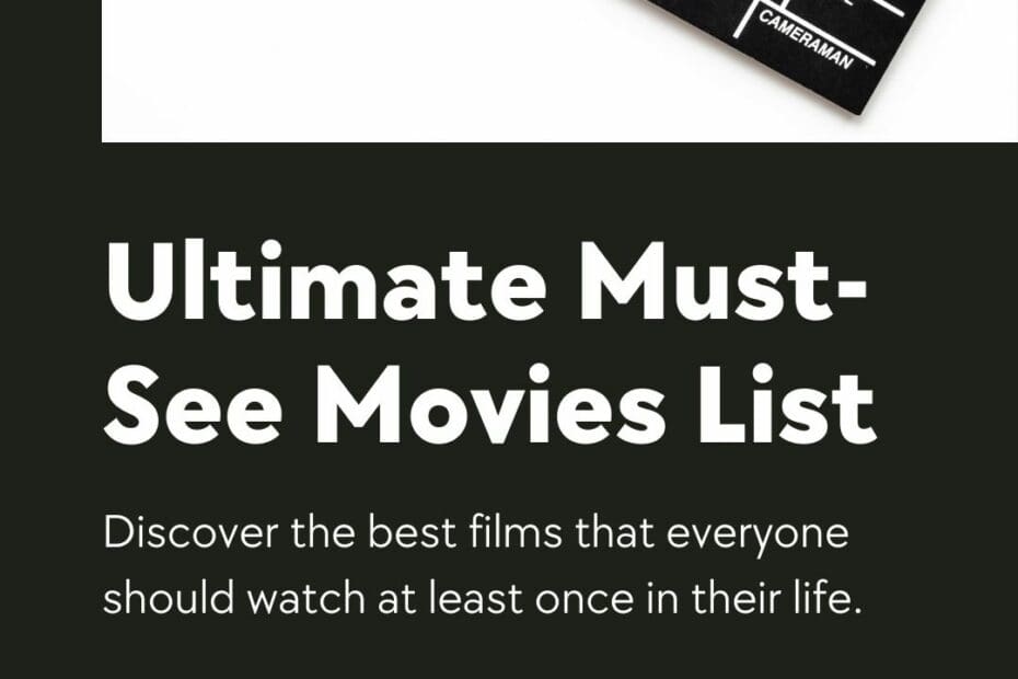 The Ultimate Must See Movies