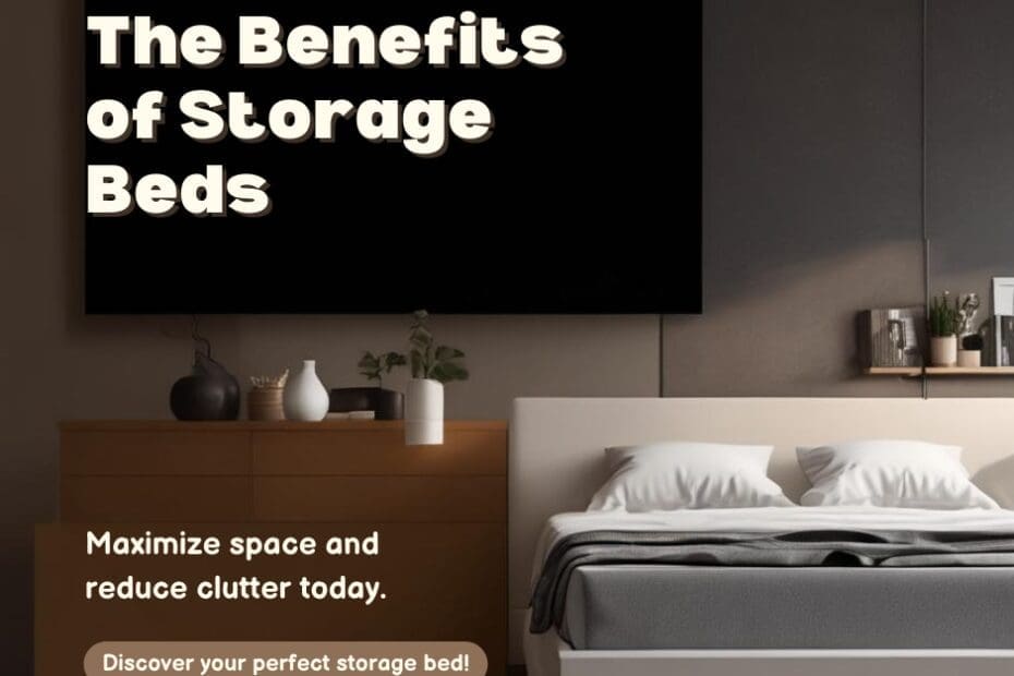 The Fantastic Benefits Of Storage Beds You Need To Know