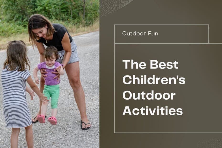 The Best Children's Outdoor Activities